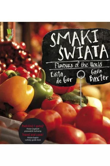 Smaki �wiata. Flavours of the World * * - Baxter Gavin, Gor Evita