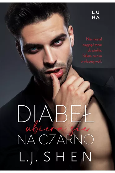 Diabe� ubiera si� na czarno - L. J. Shen