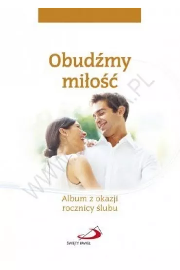 Obud�my mi�o��. Album z okazji rocznicy �lubu - Aleksandra Nitkiewicz