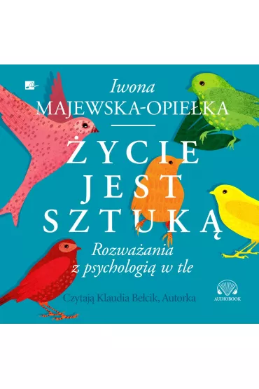 Audiobook ycie jest sztuk mp3 - Iwona Majewska-Opieka