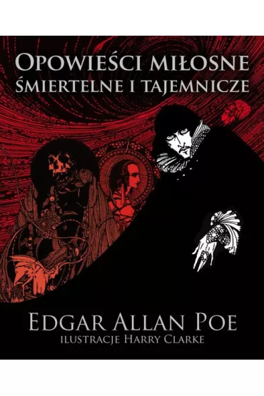Opowie�ci mi�osne �miertelne i tajemnicze - Edgar Allan Poe