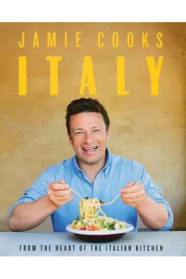 Jamie Cooks Italy - Jamie Oliver