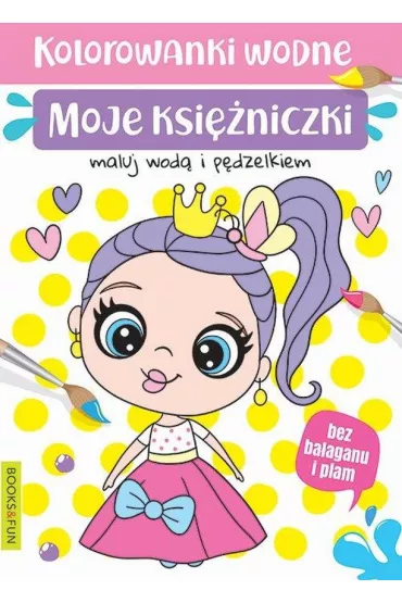 Moje ksi�niczki. Kolorowanki wodne