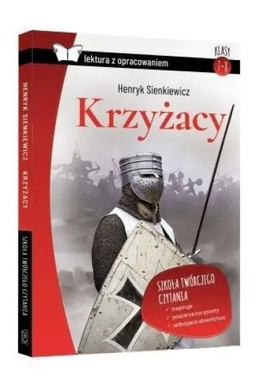 Krzy�acy. Z opracowaniem - Henryk Sienkiewicz