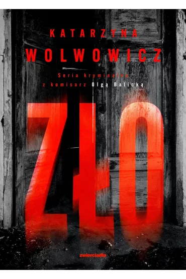 Komisarz Olga Balicka T.9 Zo - Katarzyna  Wolwowicz
