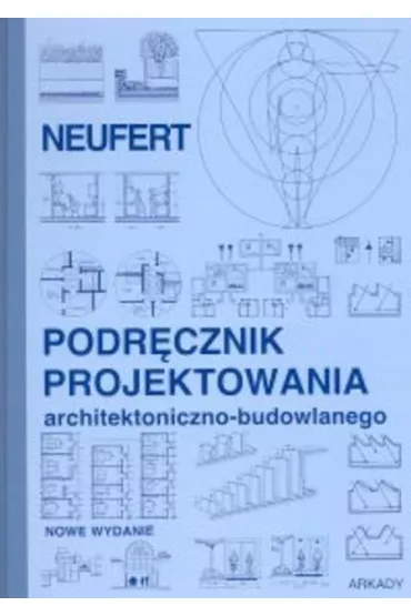 Podr�cznik projektowania - Neufert Ernst ARKADY - Neufert Ernst