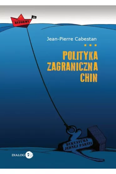 Polityka zagraniczna Chin. Mi�dzy integracj� a d��eniem do mocarstwowo�ci - Cabestan Jean-Pierre