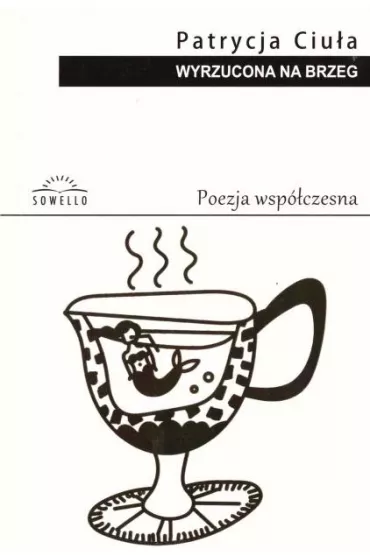 Wyrzucona na brzeg - Patrycja  Ciu�a