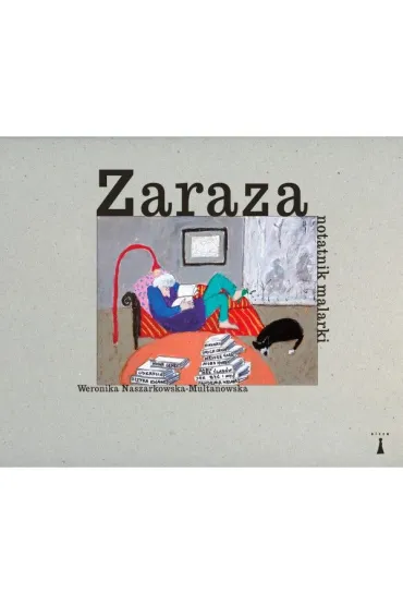 Zaraza - Weronika Naszarkowska-Multanowska