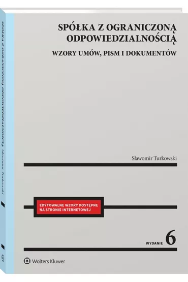 Sp�ka z ograniczon� odpowiedzialno�ci�. Wzory um�w, pism i dokument�w - S�awomir Turkowski