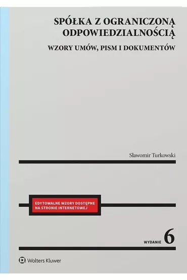 Sp�ka z ograniczon� odpowiedzialno�ci�. Wzory um�w, pism i dokument�w - S�awomir Turkowski