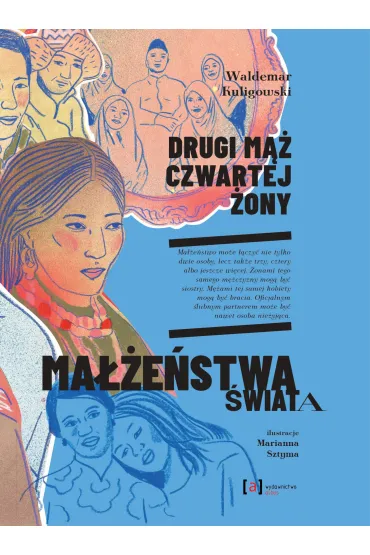 Drugi m�� czwartej �ony. Ma��e�stwa �wiata - Waldemar Kuligowski