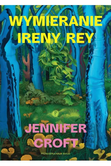 Wymieranie Ireny Rey - Jennifer  Croft