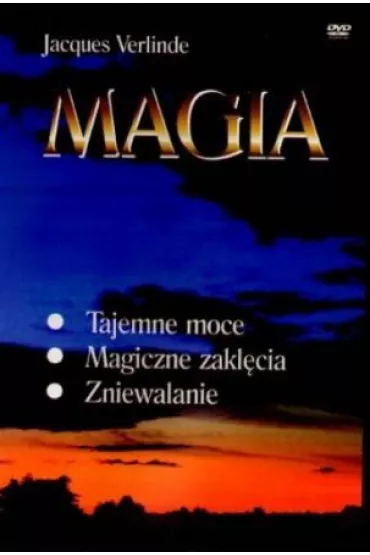 Magia. Tajemne moce, magiczne zakl�cie, zniewalanie. Film DVD - Jacques Verlinde