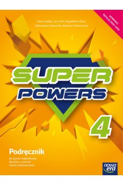 Super Powers 4. Podrcznik do jzyka angielskiego dla klasy czwartej szkoy podstawowej