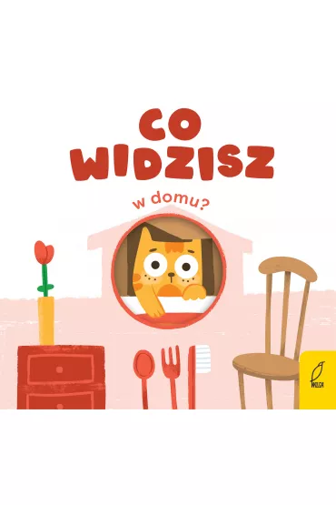 Co widzisz? W domu - Patrycja  Grze�kowiak