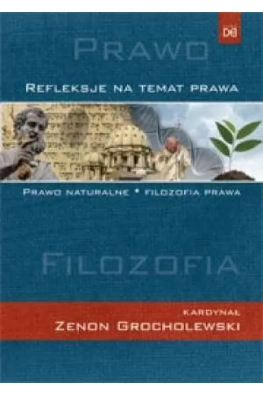 Refleksje na temat prawa. Prawo naturalne - Zenon Kard Grocholewski