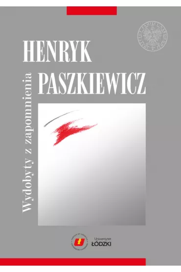 Henryk Paszkiewicz wydobyty z zapomnienia