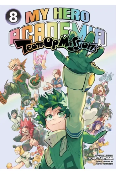 My Hero Academia &ndash; Team Up Mission. Tom 8 - Kohei Horikoshi, Yoko Akiyama