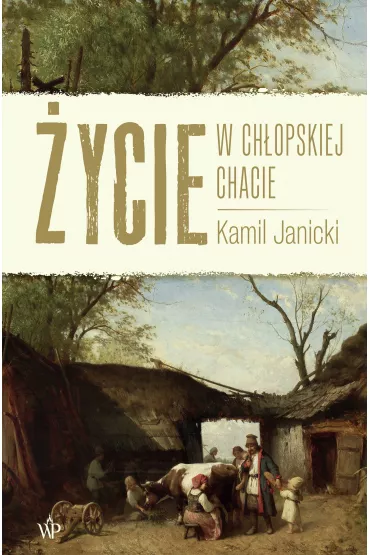 eBook ycie w chopskiej chacie mobi epub - Kamil Janicki