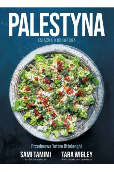 Palestyna. Ksi��ka kucharska - Tamimi Sami, Tara  Wigley