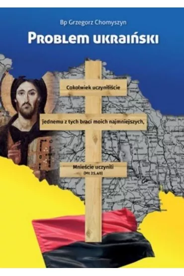 Problem ukrai�ski - Grzegorz Chomyszyn