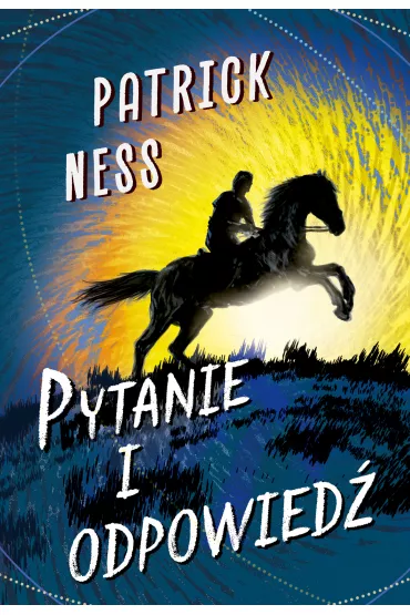 Pytanie i odpowied�. Ruchomy chaos. Tom 2 - Patrick Ness