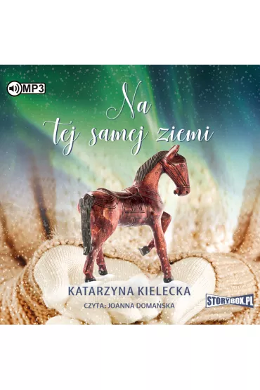 Audiobook Na tej samej ziemi. Lilka i �liwa. Tom 2 CD - Katarzyna  Kielecka