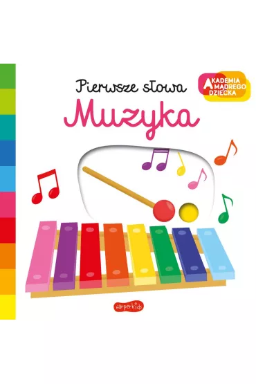 Muzyka. Akademia M�drego Dziecka. Pierwsze s�owa - Nathalie Choux