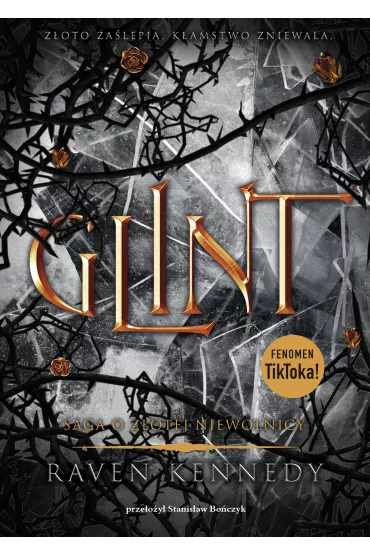 Glint. Saga o z�otej niewolnicy. Tom 2 - Raven Kennedy