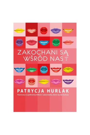 Zakochani s� w�r�d nas 2 - Patrycja Hurlak