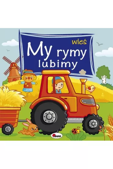 My rymy lubimy. Wie� - Joanna Wi�niewska