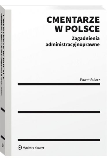 Cmentarze w Polsce. Zagadnienia administracyjne