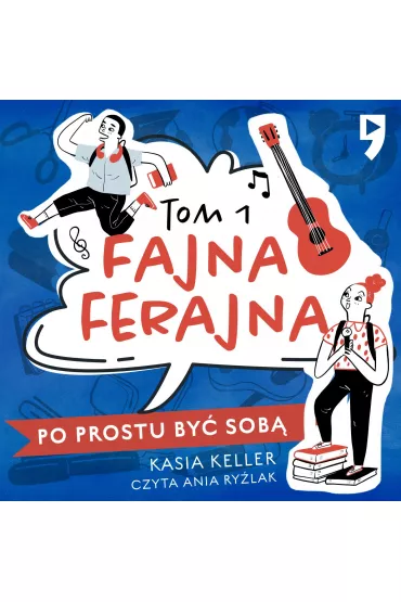 Audiobook Po prostu by sob. Fajna ferajna. Tom 1 mp3 - Kasia  Keller