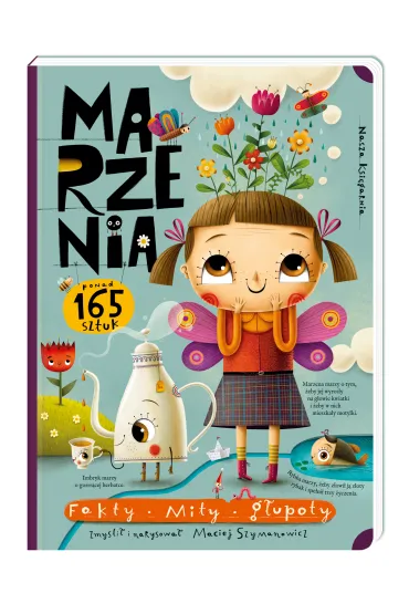 Marzenia. Fakty, mity, g�upoty - Maciej Szymanowicz