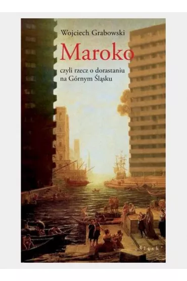Maroko - Wojciech Grabowski