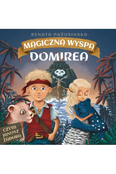Audiobook Magiczna Wyspa Domirea mp3 - Renata Pausinska