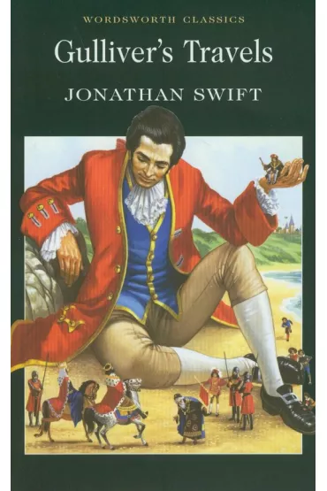 Gulliver's Travels. Wordsworth Classics wer. angielska - Jonathan Swift