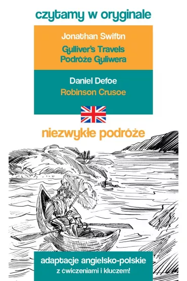 Niezwyk�e podr�e. Czytamy w oryginale - Daniel Defoe, Jonathan Swift