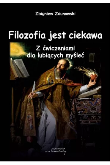 Filozofia jest ciekawa - Zbigniew  Zdunowski