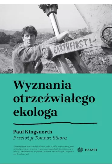 Wyznania otrze�wia�ego ekologa - Paul Kingsnorth