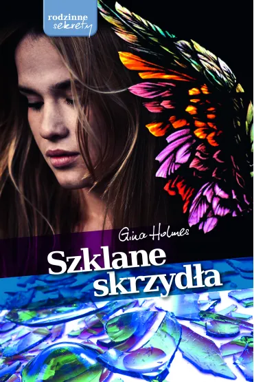 Szklane skrzyd�a - Gina Holmes