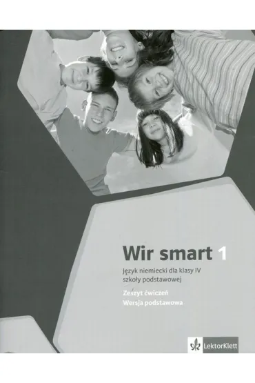 Wir smart 1 AB. J�zyk niemiecki. Zeszyt �wicze� do klasy 4 szko�y podstawowej. Wersja podstawowa - Aleksandra Kubicka, Ewa Ksi��ek-Kempa, Ewa Wieszczeczy�ska, Giorgio Motta, Barbara Kania
