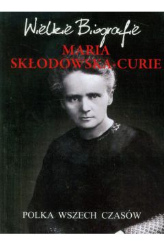 Maria Skodowska-Curie