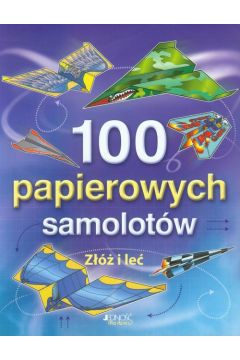 100 papierowych samolotw Z i le