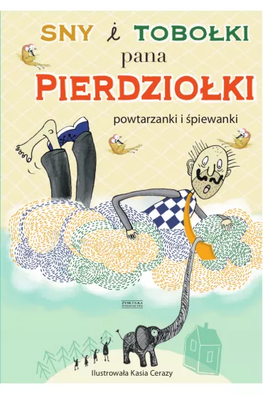 Sny i tobo�ki pana pierdzio�ki