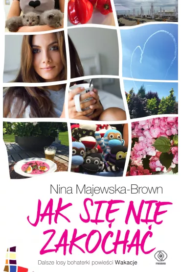 Jak si� nie zakocha� - Nina Majewska-Brown