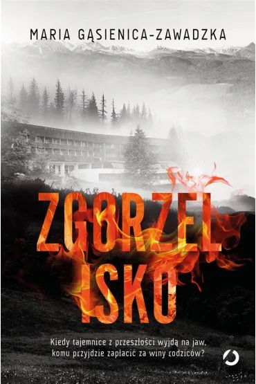 Zgorzelisko - Maria G�sienica-Zawadzka