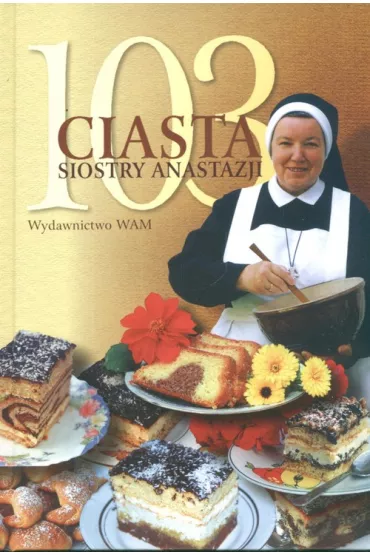 103 ciasta siostry Anastazji - Anastazja Pustelnik