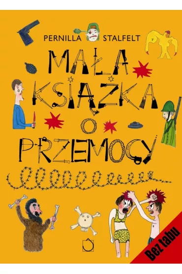 Ma�a ksi��ka o przemocy - Pernilla Stalfelt